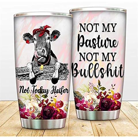 Christmas Gifts Farm Cow Tumbler Cup with Lid and Straw,To Daughter Christmas Water Bottle,Not My Pasture Not My Bullshit Not Today Heifer Travel Coffee Mug for Hot & Cold Drinks Cover