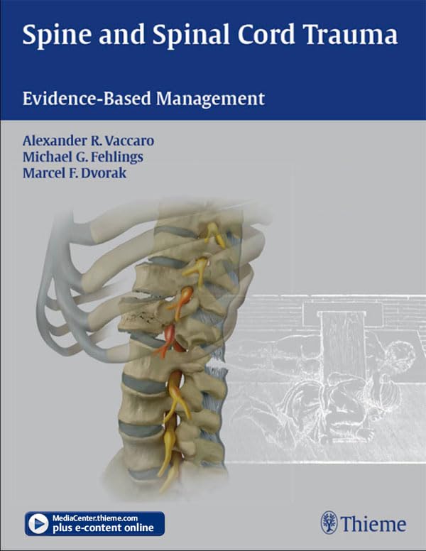 Spine and Spinal Cord Trauma: Evidence-Based Management      1st Edition, Kindle Edition