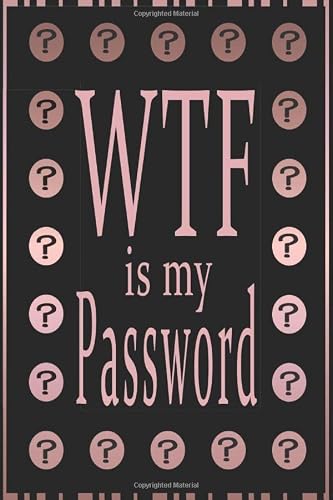 WTF is My Password: Internet Address and Password Log Book With Alpha Tabs (Black & Rose Gold)