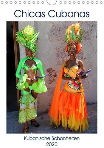 Chicas Cubanas - Kubanische Schönheiten (Wandkalender 2020 DIN A4 hoch): Kubanische Models in farbenfrohen Kostümen (Monatskalender, 14 Seiten )