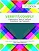 Verify and Comply: Credentialing, Medical Staff, and Ambulatory Care Standards, Seventh Edition