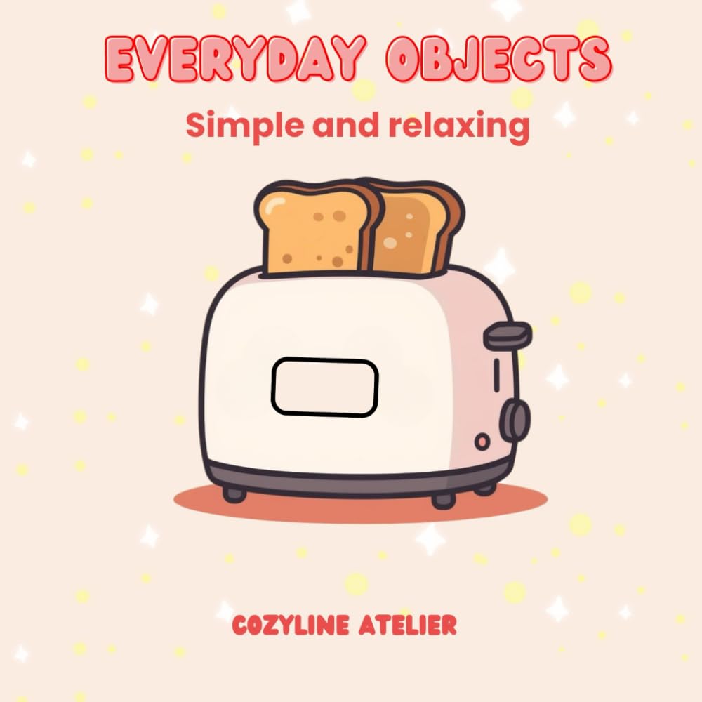 Cozy Everyday Objects: Simple & Relaxing Coloring Pages