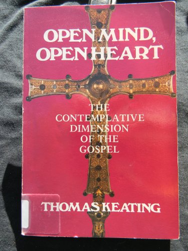 Open Mind, Open Heart: The Contemplative Dimens... B000WLZW1Y Book Cover