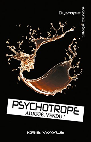 Télécharger Psychotrope adjugé, vendu ! PDF