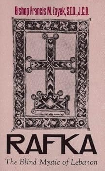 Paperback Rafka: The Blind Mystic of Lebanon Book