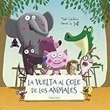 colas animales  La vuelta al cole de los animales (Álbumes ilustrados)