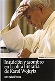  Intuición y asombro en la obra literaria de Karol Wojtyla (Historia)