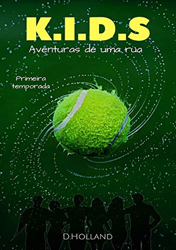 Kids   Aventuras De Uma Rua