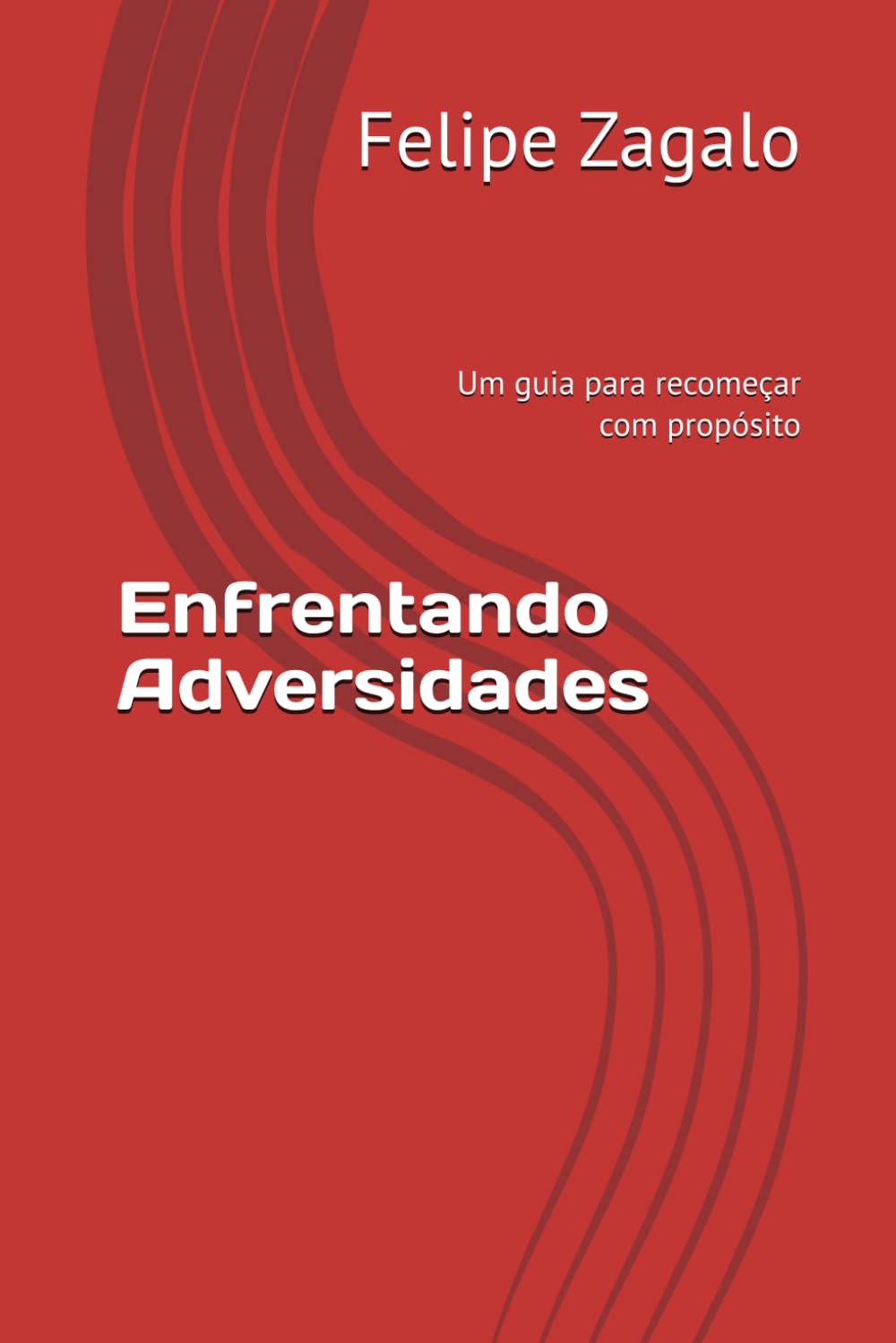 Enfrentando Adversidades: Um guia para recomeçar com propósito