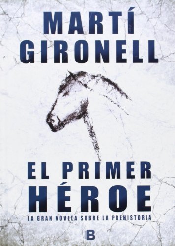 El primer héroe (Histórica)