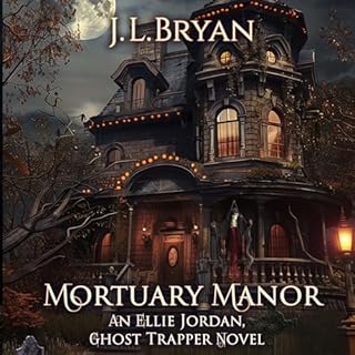 Mortuary Manor Audiobook By JL Bryan cover art