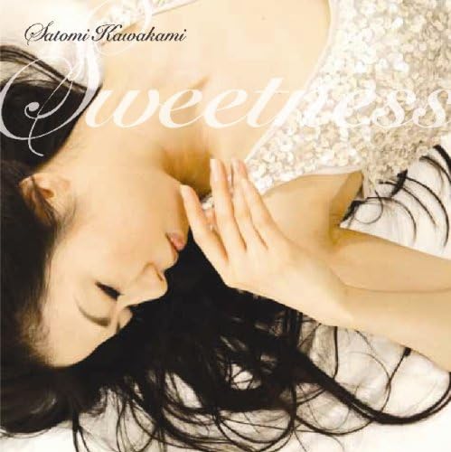 SATOMI KAWAKAMI - Sweetness - Disque CD