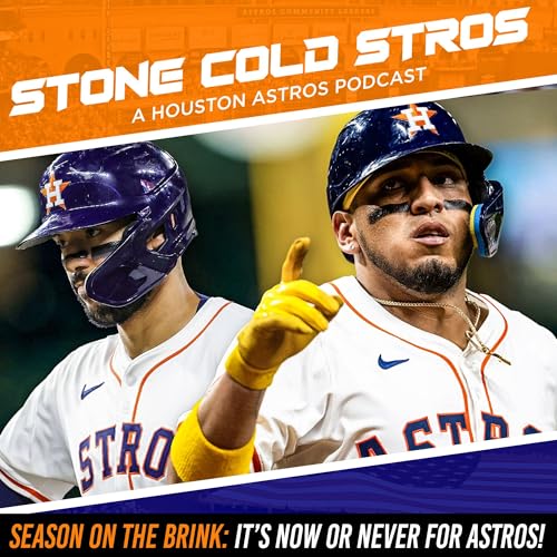 S3 Ep52: Astros season on the brink: it's now or never time for Houston Podcast Por arte de portada