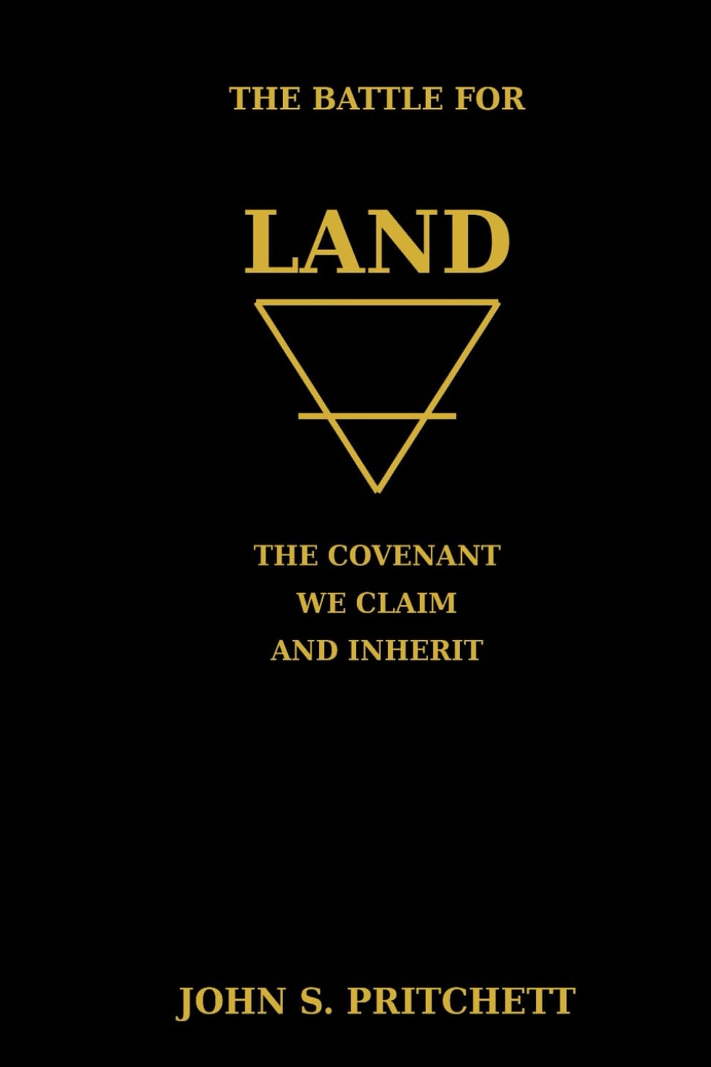 The Battle for Land: The Covenant We Claim and Inherit (The Covenant of the Elements)