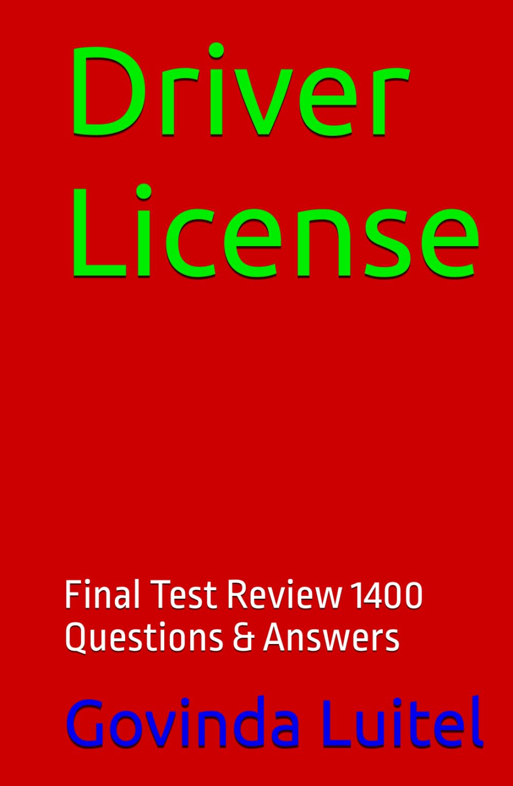 Driver License: Final Test Review 1400 Questions & Answers