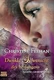 Dunkle Sehnsucht des Verlangens - Christine Feehan