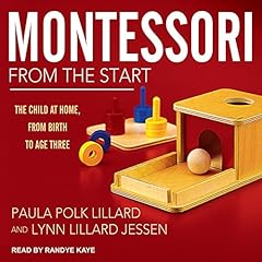 Montessori from the Start Audiobook By Paula Polk Lillard, Lynn Lillard Jessen cover art
