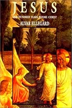 Jesus: One Hundred Years Before Christ