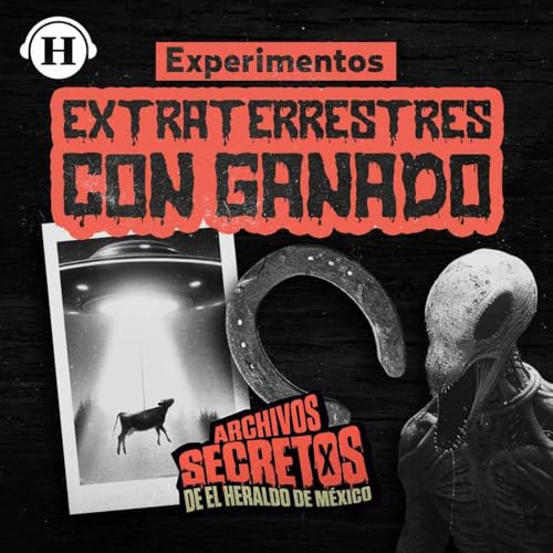 『Mutilaciones de ganado alrededor del mundo: ¿Experimentos extraterrestres o misterios sin resolver?』のカバーアート