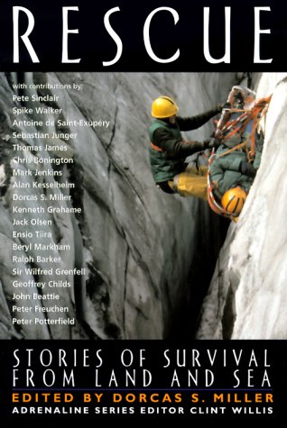 Rescue: Stories of Survival from Land and Sea (Adrenaline)
