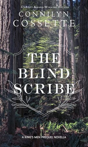The Blind Scribe: A King's Men Prequel Novella (Volume 2)
