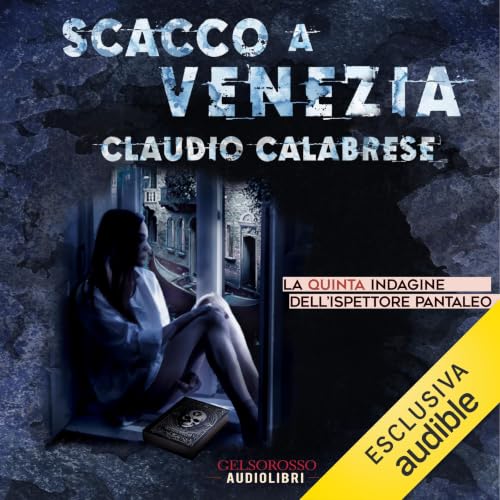 Scacco a Venezia - La quinta indagine dell'ispettore Pantaleo copertina