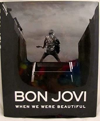 Bon Jovi: When We Were Beautiful