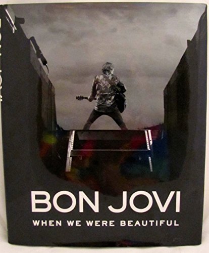 Bon Jovi: When We Were Beautiful