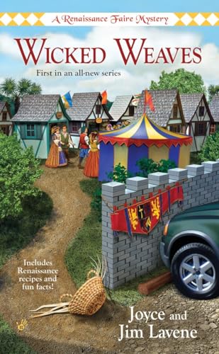 Wicked Weaves (Renaissance Faire Mysteries, No. 1)