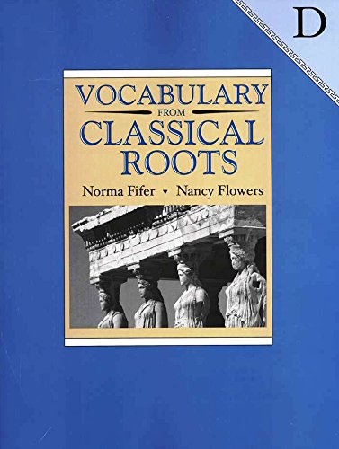 Vocabulary from Classical Roots Complete 8 Books SET -- -- Book 4, 5, 6, A, B, C, D and E