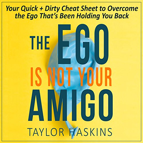 Your Ego is Not Your Amigo Audiolivro Por Taylor Haskins capa