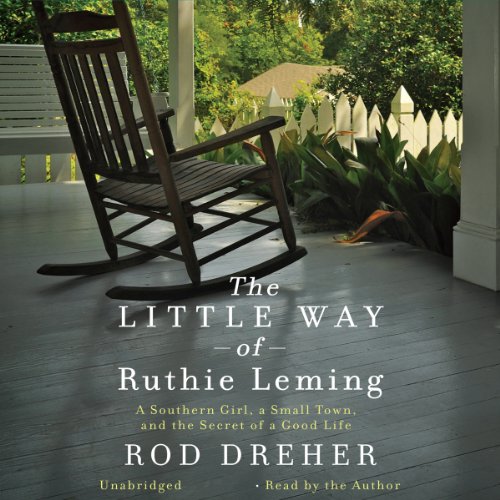 The Little Way of Ruthie Leming : Rod Dreher episode artwork