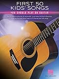 First 50 Kids' Songs You Should Play on Guitar