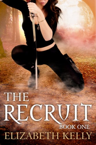 The Recruit: Book One (The Recruit Series 1) by [Elizabeth Kelly]