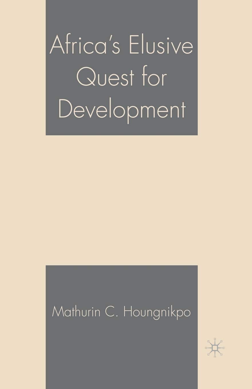 Africas Elusive Quest for Development