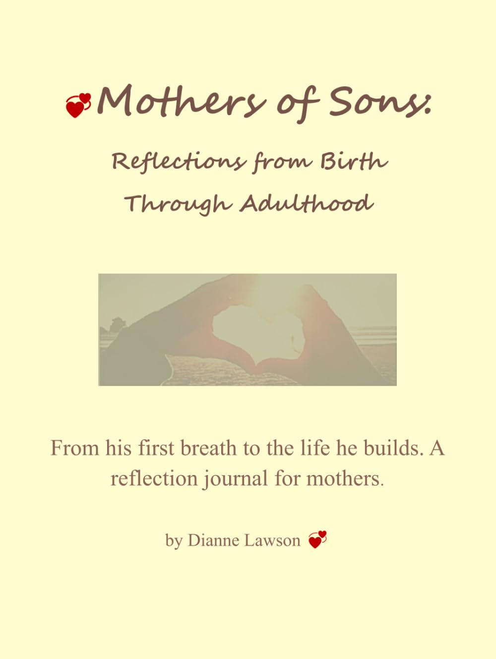 Mothers of Sons: Reflections from Birth Through Adulthood