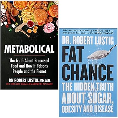 Metabolical & Fat Chance By Dr Robert Lustig 2 Books Collection Set