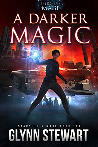 A Darker Magic (Starship s Mage Book 10)