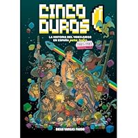 Cinco Duros: LA HISTORIA DEL VIDEOJUEGO EN ESPAÑA PARA TODOS