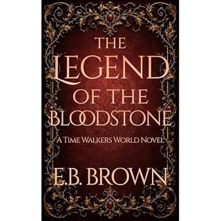 The Legend of the Bloodstone Audiobook By E.B. Brown cover art