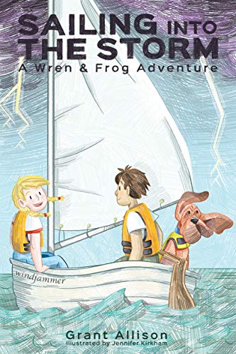 Sailing into the Storm (The Adventures of Wren & Frog Book 0)