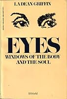 Eyes: Windows of the Body and the Soul 0895570076 Book Cover
