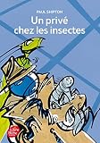 Un privé chez les insectes