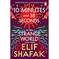 10 Minutes 38 Seconds in this Strange World