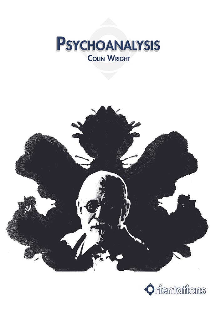 Psychoanalysis (Orientations Book 1)
