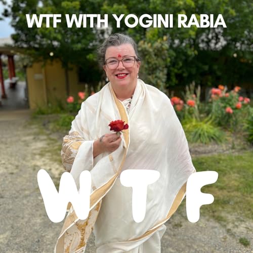 Page de couverture de WTF with Yogini Rabia