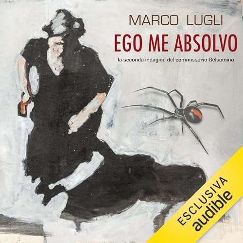 Ego Me Absolvo Audiolivro Por Marco Lugli capa