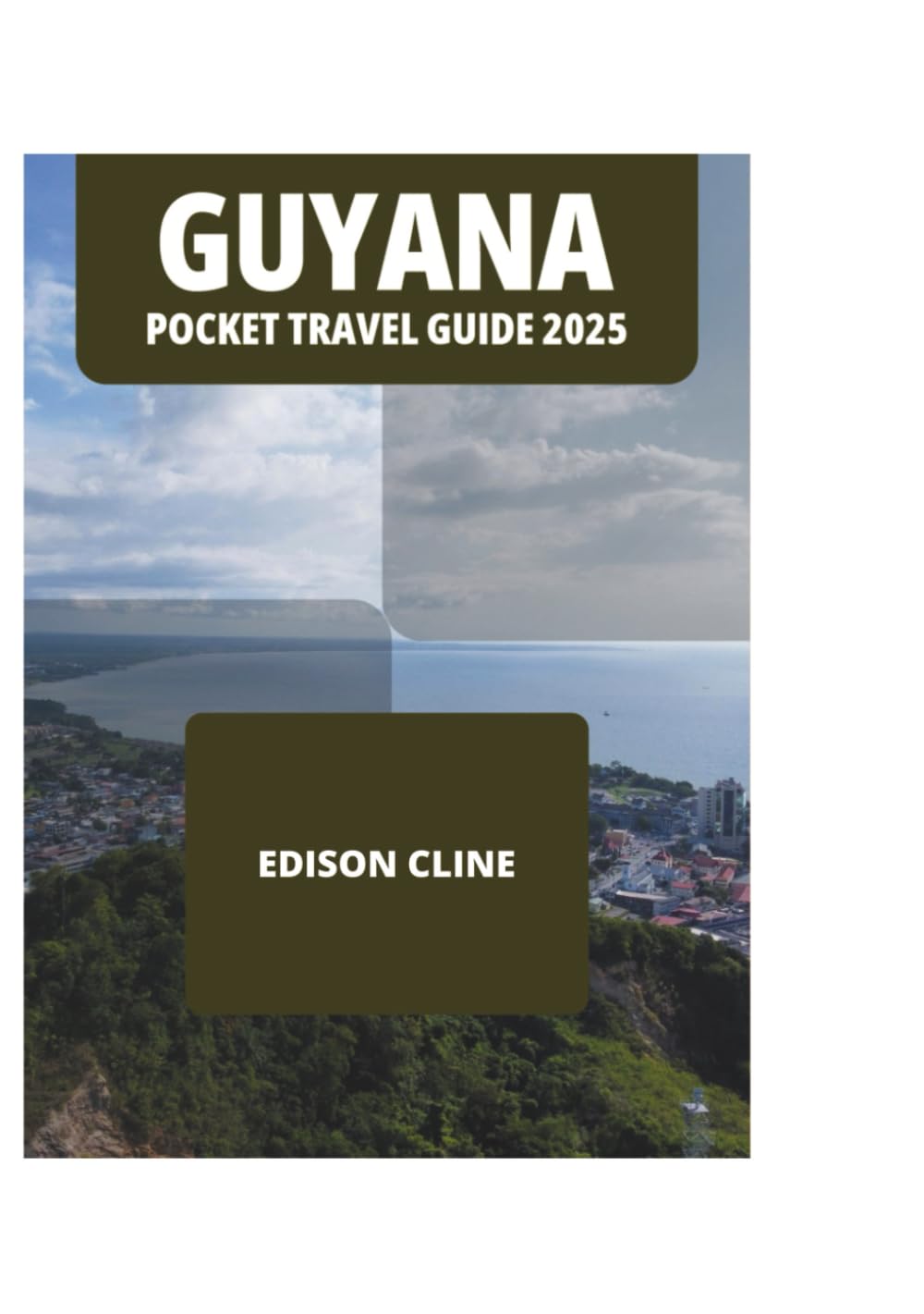 GUYANA POCKET TRAVEL GUIDE 2025