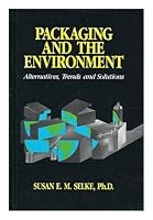 Packaging and the Environment-Alternatives, Trends and Solutions, 2nd Edition 0877625956 Book Cover