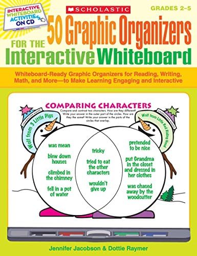 50 Graphic Organizers for the Interactive Whiteboard: Whiteboard-Ready Graphic Organizers for Reading, Writing, Math, and More (Grades 2-5) Paperback – May 1, 2010